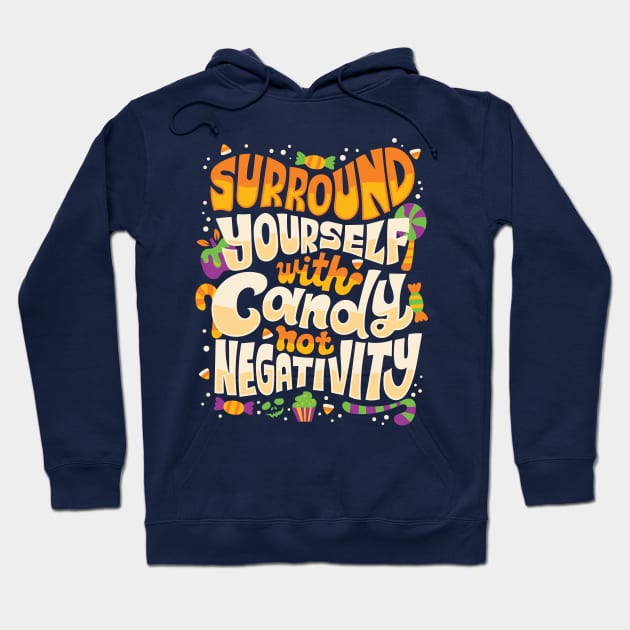 Surround yourself with candy Hoodie by risarodil